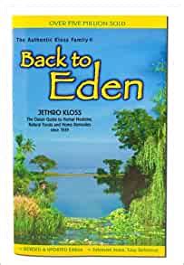 Back to Eden - by Jethro Kloss
